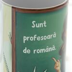 Cadou Profesoară Română – Cană Personalizată 350ml cu Mesaj Haios 4